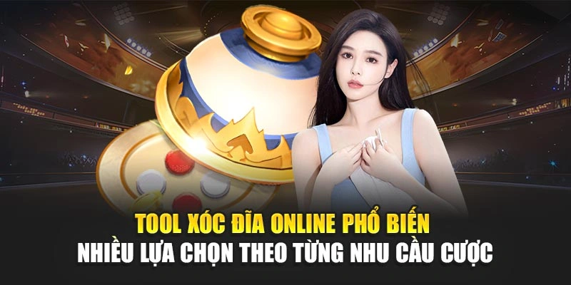 Tool Xóc Đĩa Online 78WIN – Hỗ Trợ Phân Tích Thuật Toán 6 Tool xóc đĩa online phổ biến – Nhiều lựa chọn theo từng nhu cầu cược